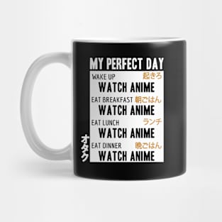 My Perfect Day Watching Anime Manga Lover Japanese Otaku Mug